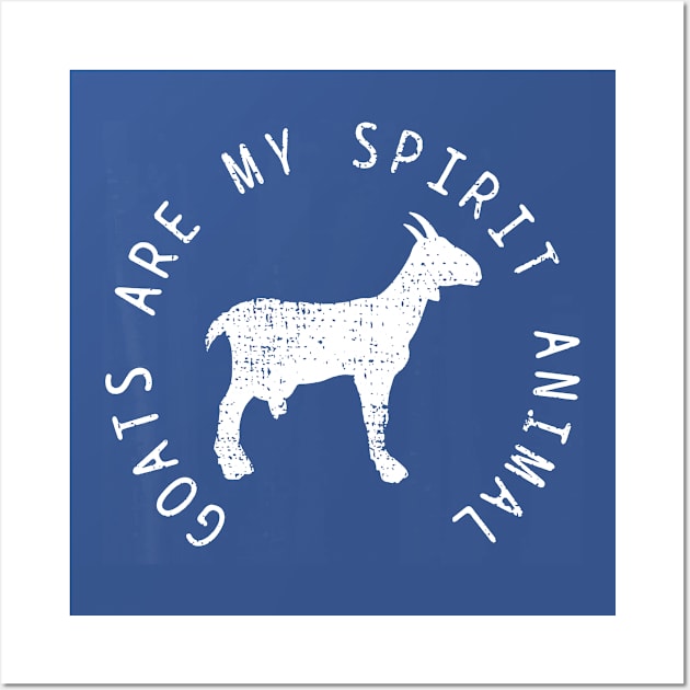 Goats Are My Spirit Animal Wall Art by Throbpeg